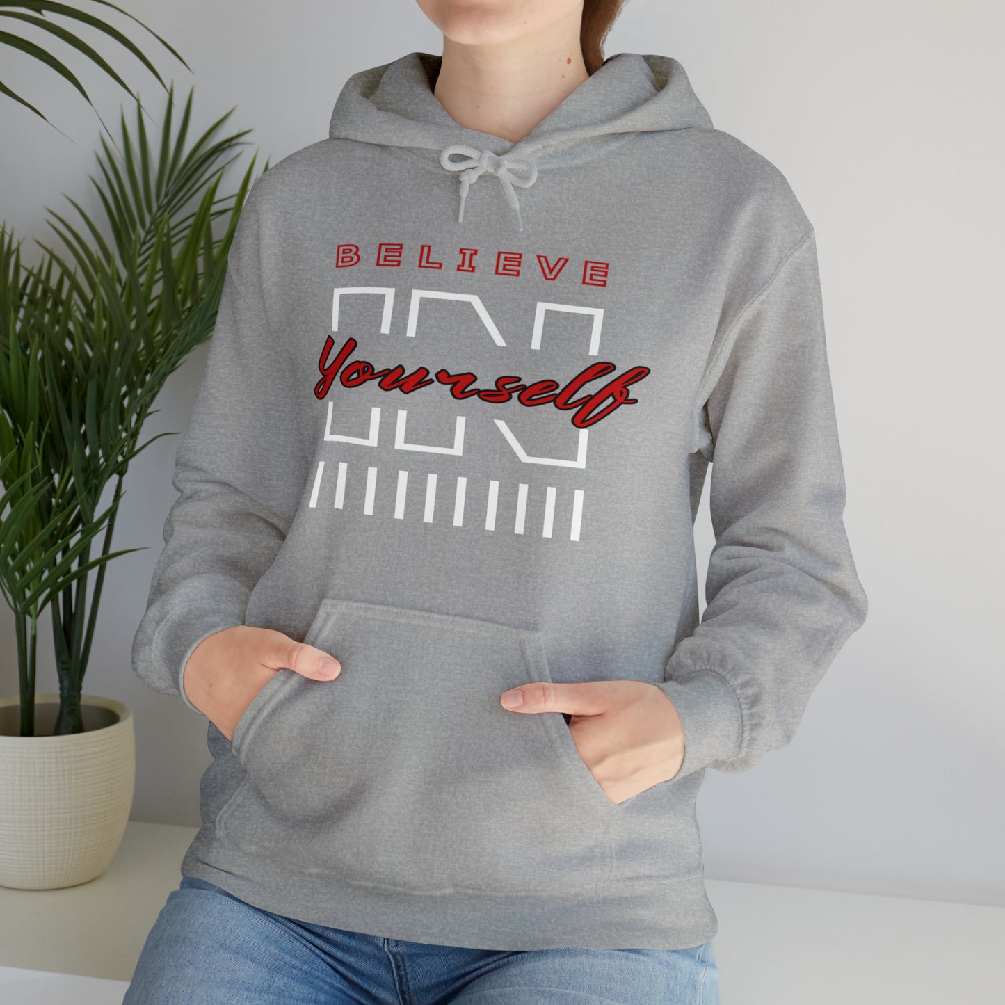 Believe In Yourself Hoodie