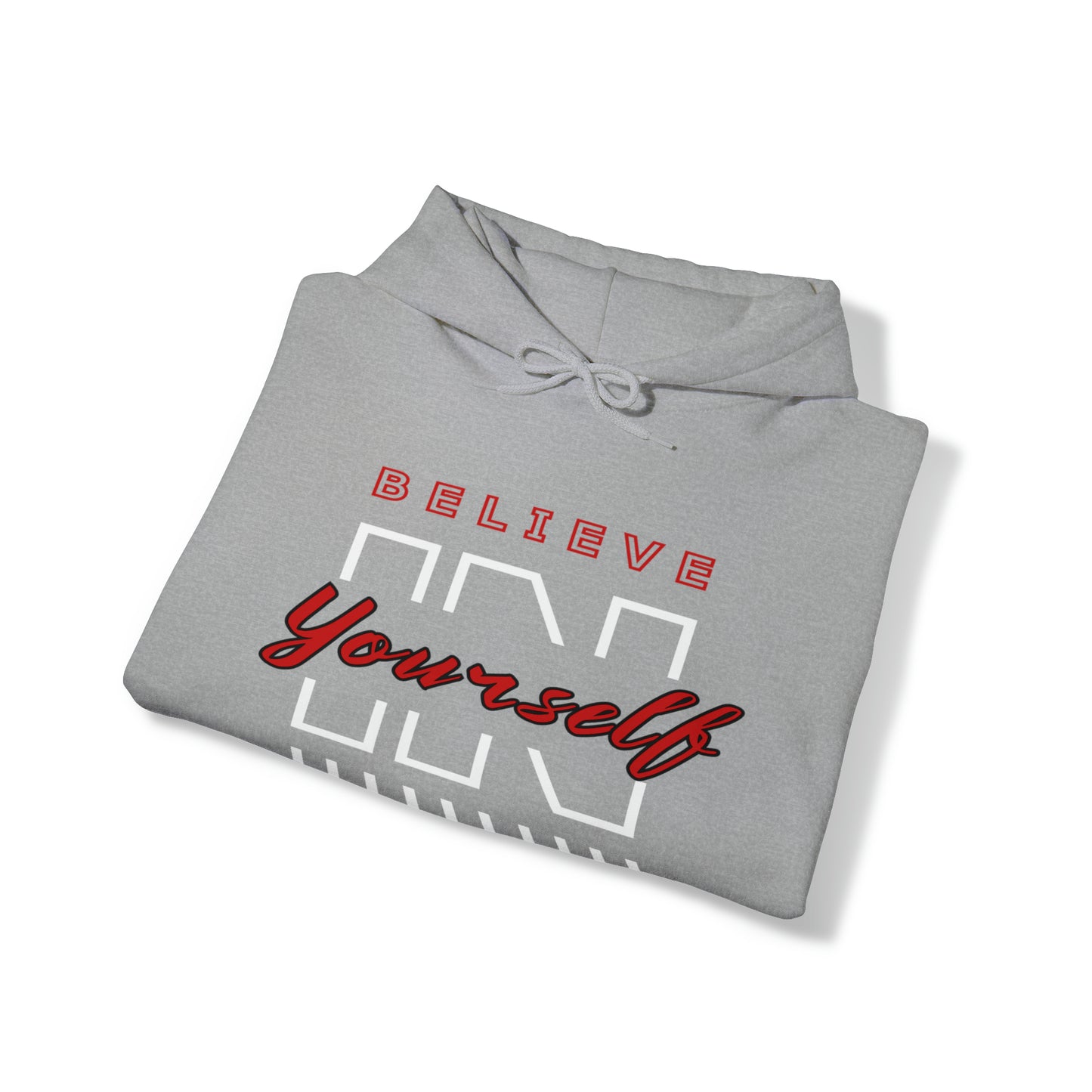 Believe In Yourself Hoodie